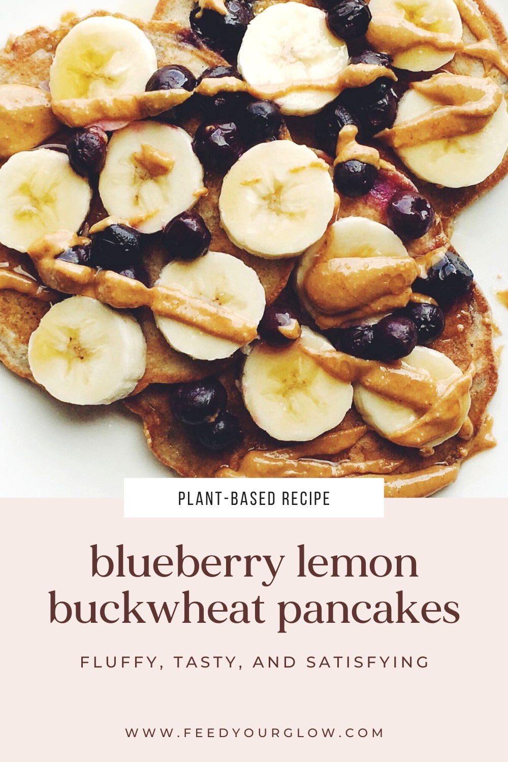 Blueberry Lemon Buckwheat Pancakes | Feed Your Glow
