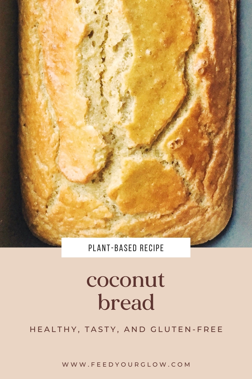 Coconut Bread | Feed Your Glow